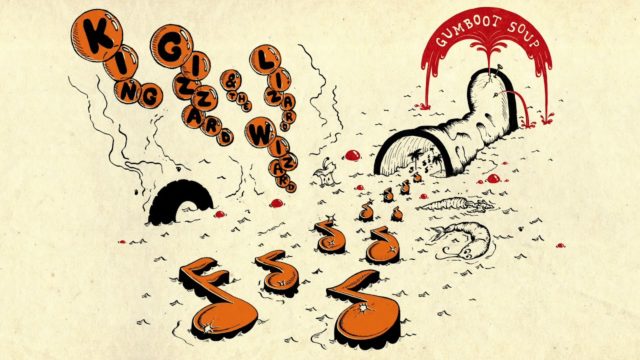 Gumboot Soup, King Gizzard & The Lizard Wizard’s FIFTH album of 2017