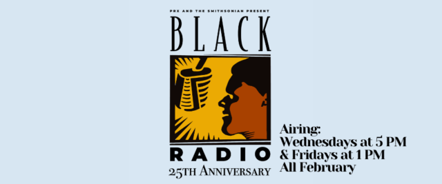 Commemorate Black History Month with Black Radio: Telling It Like It Was